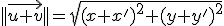 ||\vec{u+v}|| = \sqrt{(x+x')^2+(y+y')^2}